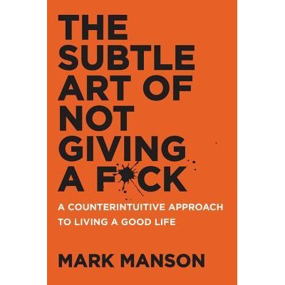 #047. Book Review: The Subtle Art of Not Giving A F*ck